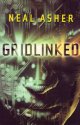 Gridlinked by Neal Asher