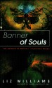 Banner of Souls, by Liz Williams