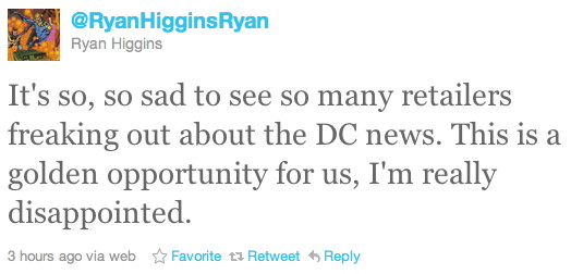 It's so, so sad to see so many retailers freaking out about the DC news. This is a golden opportunity for us, I'm really disappointed.